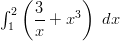 ∫ 2( 3     )  1   --+ x3   dx      x  