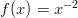 f (x) = x−2   