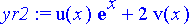 yr2 := u(x)*exp(x)+2*v(x)