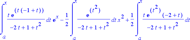 int(t*exp(t*(-1+t))/(-2*t+1+t^2),t = a .. x)*exp(x)...