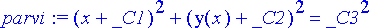 parvi := (x+_C1)^2+(y(x)+_C2)^2 = _C3^2