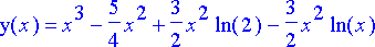 y(x) = x^3-5/4*x^2+3/2*x^2*ln(2)-3/2*x^2*ln(x)