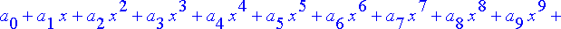 series(a[0]+a[1]*x+a[2]*x^2+a[3]*x^3+a[4]*x^4+a[5]*...