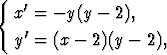 {
  x'=  -y(y - 2),
   '
  y =  (x -  2)(y - 2),