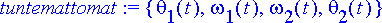 tuntemattomat := {theta[1](t), omega[1](t), omega[2...