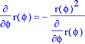 diff(r(phi),phi) = -r(phi)^2/diff(r(phi),phi)