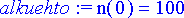 alkuehto := n(0) = 100