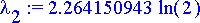 lambda[2] := 2.264150943*ln(2)