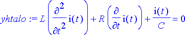 yhtalo := L*diff(i(t),`$`(t,2))+R*diff(i(t),t)+i(t)...