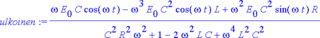 ulkoinen := (omega*E[0]*C*cos(omega*t)-omega^3*E[0]...