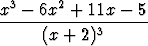 x3 - 6x2 + 11x - 5
------------3------
     (x + 2)