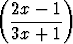 (        )
  2x---1-
  3x + 1